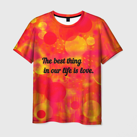 Мужская футболка 3D с принтом Life is love , 100% полиэфир | прямой крой, круглый вырез горловины, длина до линии бедер | life is love | жизнь это любовь | лучшее в жизни это любовь | цитаты | цитаты про любовь