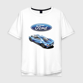 Мужская футболка хлопок Oversize с принтом Ford   Motorsport   Racing team , 100% хлопок | свободный крой, круглый ворот, “спинка” длиннее передней части | brend | car | ford | motorsport | performance | prestige | racing | team | usa | автомобиль | автоспорт | бренд | представление | престиж | сша | форд