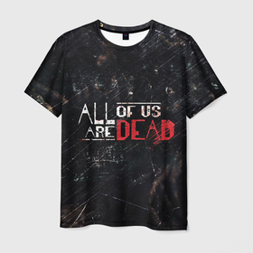 Мужская футболка 3D с принтом Мы все мертвы   Сериал   Логотип в Белгороде, 100% полиэфир | прямой крой, круглый вырез горловины, длина до линии бедер | all of us are dead | netflix | zombie | апокалипсис | в топе | зомби | логотип | мы все мертвы | ужас | школа | школьники