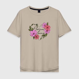 Мужская футболка хлопок Oversize с принтом Eternal love in flowers в Тюмени, 100% хлопок | свободный крой, круглый ворот, “спинка” длиннее передней части | 8 march | 8 марта | cool girl | feminism | flower | girl | woman | в подарок | весна | девочкам | девочке | женские | женщинам | женщине | март | праздник | фем | феминизм | цветочки | цветы