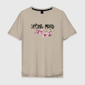Мужская футболка хлопок Oversize с принтом Sakura Spring Mood в Екатеринбурге, 100% хлопок | свободный крой, круглый ворот, “спинка” длиннее передней части | Тематика изображения на принте: 8 march | 8 марта | cool girl | feminism | flower | girl | woman | в подарок | весна | девочкам | девочке | женские | женщинам | женщине | март | праздник | фем | феминизм | цветочки | цветы