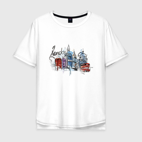 Мужская футболка хлопок Oversize с принтом London   England в Белгороде, 100% хлопок | свободный крой, круглый ворот, “спинка” длиннее передней части | big ben | bus | capital | england | london | telephone booth | tower | англия | башня | биг бен | лондон | столица | телефонная будка