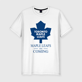 Мужская футболка хлопок Slim с принтом Toronto Maple Leafs are coming Торонто Мейпл Лифс в Петрозаводске, 92% хлопок, 8% лайкра | приталенный силуэт, круглый вырез ворота, длина до линии бедра, короткий рукав | Тематика изображения на принте: hockey | maple leafs | nhl | toronto | toronto maple leafs | usa | мейпл лифс | нхл | спорт | сша | торонто | торонто мейпл лифс | хоккей | шайба