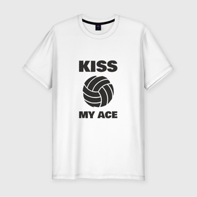 Мужская футболка хлопок Slim с принтом Volleyball   Kiss My Ace в Новосибирске, 92% хлопок, 8% лайкра | приталенный силуэт, круглый вырез ворота, длина до линии бедра, короткий рукав | ball | beach | game | sport | volley | volleyball | волейбол | волейболист | волейболистка | гол | игра | игрок | мяч | площадка | пляж | пляжный | победа | сетка | спорт | тренер | чемпион