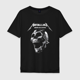 Мужская футболка хлопок Oversize с принтом Metallica   Death Magnetic в Белгороде, 100% хлопок | свободный крой, круглый ворот, “спинка” длиннее передней части | Тематика изображения на принте: death | hype | jaw | magnetic | metal | metallica | skull | teeth | thrash metal | usa | зубы | магнетизм | пасть | сша | трэш метал | хайп | череп