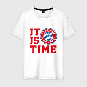 Мужская футболка хлопок с принтом It is Bayern Munchen time, Бавария , 100% хлопок | прямой крой, круглый вырез горловины, длина до линии бедер, слегка спущенное плечо. | bayern | bayern munchen | munchen | бавария | германия | клуб | мюнхен | мюнхенская бавария | футбол | футбольный клуб