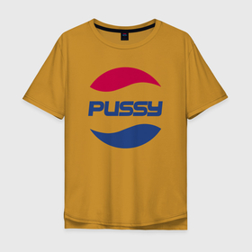Мужская футболка хлопок Oversize с принтом Pepsi Pussy в Екатеринбурге, 100% хлопок | свободный крой, круглый ворот, “спинка” длиннее передней части | memes | pepsi | pussy | rofl | логотип | мем | прикол | шутка