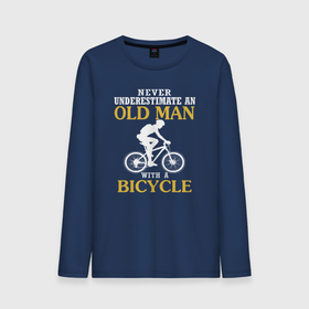 Мужской лонгслив хлопок с принтом Никогда не недооценивайте старика с велосипедом в Петрозаводске, 100% хлопок |  | bicycle | bike | bmx | cycle | аквапед | бабка | бабушка | байк | велосипед | велосипедист | велоспорт | дед | дедушка | олд | олд мен | олдмен | ровер | спорт | старик | трицикл | электробайк | электровелосипед