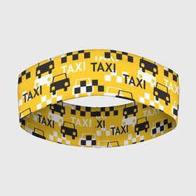 Повязка на голову 3D с принтом Такси (Taxi) в Петрозаводске,  |  | auto | car | car driver | car machine | driver | taxi | taxi driver | авто | автоводитель | автомобиль | водитель | водитель автомобиля | жёлто чёрный | маршрутка | машина | такса | такси | таксист | таксопарк | шахматные клетки