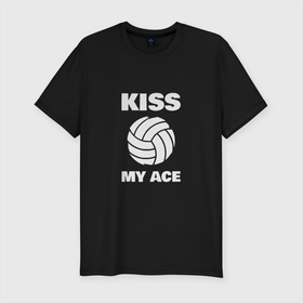 Мужская футболка хлопок Slim с принтом Kiss   My Ace в Новосибирске, 92% хлопок, 8% лайкра | приталенный силуэт, круглый вырез ворота, длина до линии бедра, короткий рукав | ball | beach | game | love | sport | volley | volleyball | волейбол | волейболист | волейболистка | гол | игра | игрок | любовь | мяч | площадка | пляж | пляжный | победа | сетка | спорт | тренер | чемпион