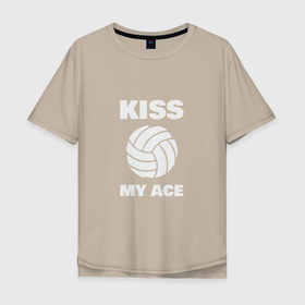Мужская футболка хлопок Oversize с принтом Kiss   My Ace в Белгороде, 100% хлопок | свободный крой, круглый ворот, “спинка” длиннее передней части | ball | beach | game | love | sport | volley | volleyball | волейбол | волейболист | волейболистка | гол | игра | игрок | любовь | мяч | площадка | пляж | пляжный | победа | сетка | спорт | тренер | чемпион