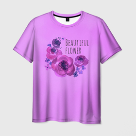 Мужская футболка 3D с принтом Beautiful flower в Екатеринбурге, 100% полиэфир | прямой крой, круглый вырез горловины, длина до линии бедер | 8 марта | акварель | надпись | рисунок | цветы