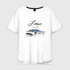 Мужская футболка хлопок Oversize с принтом Lexus   Concept в Кировске, 100% хлопок | свободный крой, круглый ворот, “спинка” длиннее передней части | car | concept | lexus | prestige | автомобиль | лексус | престиж