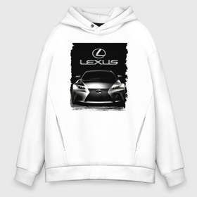 Мужское худи Oversize хлопок с принтом Lexus   этим всё сказано в Екатеринбурге, френч-терри — 70% хлопок, 30% полиэстер. Мягкий теплый начес внутри —100% хлопок | боковые карманы, эластичные манжеты и нижняя кромка, капюшон на магнитной кнопке | car | lexus | power | prestige | автомобиль | лексус | мощь | престиж