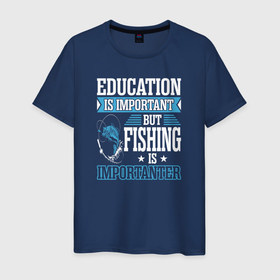 Мужская футболка хлопок с принтом Образование важно, но рыбалка важнее в Курске, 100% хлопок | прямой крой, круглый вырез горловины, длина до линии бедер, слегка спущенное плечо. | лов | ловля | подледник | рыба | рыбак | рыбалка | рыбарь | рыбачка | рыбная ловля | рыбник | рыболов | спиннингист | удильщик