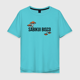 Мужская футболка хлопок Oversize с принтом Грибы Sabikui Bisco в Санкт-Петербурге, 100% хлопок | свободный крой, круглый ворот, “спинка” длиннее передней части | аниме | биско | грибы | надпись | название