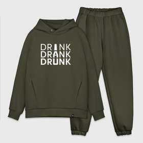 Мужской костюм хлопок OVERSIZE с принтом DRINK DRANK DRUNK. в Тюмени,  |  | beer | алкаш | бир | водка | напитки | пенное | прикол | смешная надпись | цитата | юмор