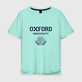 Мужская футболка хлопок Oversize с принтом Оксфорд   логотип университета в Екатеринбурге, 100% хлопок | свободный крой, круглый ворот, “спинка” длиннее передней части | university of oxford | англия | британия | великобритания | вуз | колледж | образование | оксфорд | студенты | университет | школа