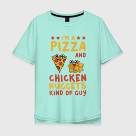 Мужская футболка хлопок Oversize с принтом Я люблю пиццу и куринные наггетсы , 100% хлопок | свободный крой, круглый ворот, “спинка” длиннее передней части | dish | fast food | food | pizza | products | блюдо | еда | наггетсы | пица | пицца | продукты | фастфуд