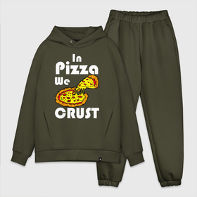 Мужской костюм хлопок OVERSIZE с принтом В пицце мы делаем корочки в Петрозаводске,  |  | dish | fast food | food | pizza | products | блюдо | еда | пица | пицца | продукты | фастфуд