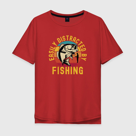 Мужская футболка хлопок Oversize с принтом Легко отвлекается на рыбалку в Белгороде, 100% хлопок | свободный крой, круглый ворот, “спинка” длиннее передней части | лов | ловля | подледник | рыба | рыбак | рыбалка | рыбарь | рыбачка | рыбная ловля | рыбник | рыболов | спиннингист | удильщик