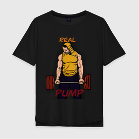 Мужская футболка хлопок Oversize с принтом real pump в Новосибирске, 100% хлопок | свободный крой, круглый ворот, “спинка” длиннее передней части | bodybuilding | crossfit | gym | sport | бодибилдинг | качалка | качки | кроссфит | кросфит | мышци | спорт | спорт зал | тренажерный зал