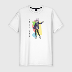 Мужская футболка хлопок Slim с принтом Najimi Osana в Тюмени, 92% хлопок, 8% лайкра | приталенный силуэт, круглый вырез ворота, длина до линии бедра, короткий рукав | аниме | девушка | имя | осана | персонаж | школьница