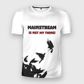 Мужская футболка 3D Slim с принтом Мейнстрим в Курске, 100% полиэстер с улучшенными характеристиками | приталенный силуэт, круглая горловина, широкие плечи, сужается к линии бедра | артхаус | ворона | культура | мейнстрим | один | протест | стая