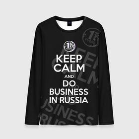Мужской лонгслив 3D с принтом Keep calm and do business in Russia в Курске, 100% полиэстер | длинные рукава, круглый вырез горловины, полуприлегающий силуэт | and do business in russia | flag of russia | keep calm | russian ruble | tricolor | делайте бизнес в россии | российский рубль | сохраняйте спокойствие | триколор | флаг россии