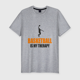 Мужская футболка хлопок Slim с принтом Баскетбол моя терапия в Белгороде, 92% хлопок, 8% лайкра | приталенный силуэт, круглый вырез ворота, длина до линии бедра, короткий рукав | basketball | game | nba | slam dunk | sport | баскетбол | баскетболист | игра | мяч | нба | спорт | спортсмен