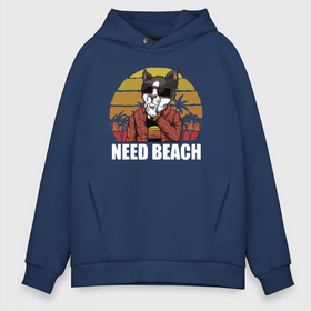 Мужское худи Oversize хлопок с принтом Need Beach в Белгороде, френч-терри — 70% хлопок, 30% полиэстер. Мягкий теплый начес внутри —100% хлопок | боковые карманы, эластичные манжеты и нижняя кромка, капюшон на магнитной кнопке | Тематика изображения на принте: beach | cat | cats | neko | закат | кот | кот в очках | котик | кошка | кошка силуэт | красивая кошка | красивый котик | крутое | крутые кошки | мультипликация кошка | мультяшный котик | пляж | ретро