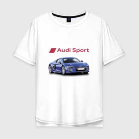 Мужская футболка хлопок Oversize с принтом Audi sport   Racing в Санкт-Петербурге, 100% хлопок | свободный крой, круглый ворот, “спинка” длиннее передней части | audi | car | motorsport | power | racing | sport | team | автомобиль | автоспорт | ауди | гонка | мощь