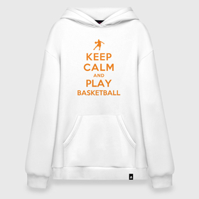 Худи SuperOversize хлопок с принтом Keep Calm   Basketball в Санкт-Петербурге, 70% хлопок, 30% полиэстер, мягкий начес внутри | карман-кенгуру, эластичная резинка на манжетах и по нижней кромке, двухслойный капюшон
 | basketball | game | keep calm | nba | sport | баскетбол | баскетболист | игра | мяч | нба | спорт | спортсмен