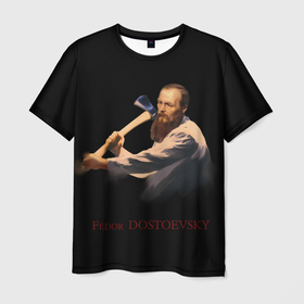 Мужская футболка 3D с принтом Фёдор Достоевский в Новосибирске, 100% полиэфир | прямой крой, круглый вырез горловины, длина до линии бедер | достоевский | имя | литература | мем | надпись | писатель | прикол | психопат | топор | фелор