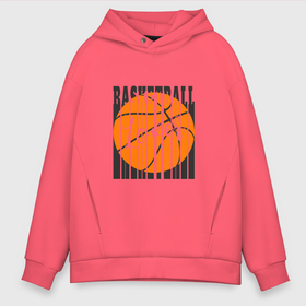 Мужское худи Oversize хлопок с принтом Basket Style в Екатеринбурге, френч-терри — 70% хлопок, 30% полиэстер. Мягкий теплый начес внутри —100% хлопок | боковые карманы, эластичные манжеты и нижняя кромка, капюшон на магнитной кнопке | Тематика изображения на принте: basketball | game | nba | sport | баскетбол | баскетболист | игра | мяч | нба | спорт | спортсмен