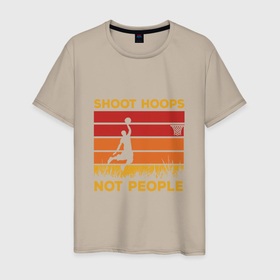 Мужская футболка хлопок с принтом Shoot hoops в Курске, 100% хлопок | прямой крой, круглый вырез горловины, длина до линии бедер, слегка спущенное плечо. | 