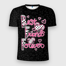 Мужская футболка 3D Slim с принтом Best friends forever. в Белгороде, 100% полиэстер с улучшенными характеристиками | приталенный силуэт, круглая горловина, широкие плечи, сужается к линии бедра | best friends | dots | forever | hearts | patchwork | polka dots | горошек | лоскутный узор | лучшие друзья | навсегда | сердца | точки