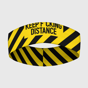 Повязка на голову 3D с принтом Keep fucking distance в Курске,  |  | black and yellow | caution | danger | danger zone | restricted area | stripes | держи чертову дистанцию | запретная зона | опасная зона | опасность | осторожно | полосы | черно желтые