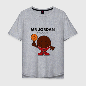 Мужская футболка хлопок Oversize с принтом Мистер Джордан , 100% хлопок | свободный крой, круглый ворот, “спинка” длиннее передней части | basketball | bulls | chicago | game | jordan | michael | nba | sport | баскетбол | баскетболист | буллс | джордан | игра | майкл | мяч | нба | спорт | спортсмен | чикаго