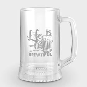 Кружка пивная с гравировкой с принтом Life is brewtiful ,  |  | Тематика изображения на принте: beer | brew | engraving | life | гравировка | надписи | цитаты