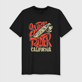 Мужская футболка хлопок Slim с принтом Surf rider   Catch the wave   California в Курске, 92% хлопок, 8% лайкра | приталенный силуэт, круглый вырез ворота, длина до линии бедра, короткий рукав | Тематика изображения на принте: california | rider | slogan | surf | wave | волна | калифорния | сёрфинг | слоган