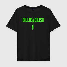 Мужская футболка хлопок Oversize с принтом билли айлиш. в Новосибирске, 100% хлопок | свободный крой, круглый ворот, “спинка” длиннее передней части | be | billie | billie eilish | blohsh | ghoul | билли | билли айлиш