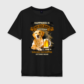 Мужская футболка хлопок Oversize с принтом Счастливый старик с пивом и золотистым ретривером в Новосибирске, 100% хлопок | свободный крой, круглый ворот, “спинка” длиннее передней части | beer | бокал | золотистый | золотистый ретривер | кружка | пес | песель | пёсик | псина | ретривер | собака | собачка | собачонка | собачонок | шавка | щенок