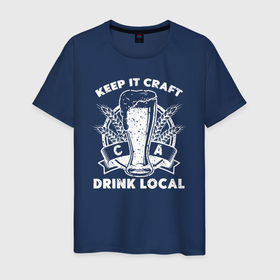 Мужская футболка хлопок с принтом Keep it craft drink local в Петрозаводске, 100% хлопок | прямой крой, круглый вырез горловины, длина до линии бедер, слегка спущенное плечо. | beer | бокал | кружка