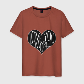 Мужская футболка хлопок с принтом Люблю тебя больше в Белгороде, 100% хлопок | прямой крой, круглый вырез горловины, длина до линии бедер, слегка спущенное плечо. | heart | love | любимый | люблю | любовь | свадьба | сердечко | сердце
