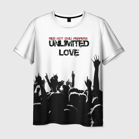 Мужская футболка 3D с принтом Red Hot Chili Peppers   Unlimited Love в Санкт-Петербурге, 100% полиэфир | прямой крой, круглый вырез горловины, длина до линии бедер | red hot chili peppers | весна | зима | лето | музыка | осень | ред | рок | с надписью | с текстом | хот | чили