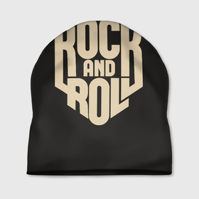 Шапка 3D с принтом ROCK AND ROLL (Рокер) , 100% полиэстер | универсальный размер, печать по всей поверхности изделия | anarchy | hard rock | metal | music | punk rock | punks not dead | rock music | rocker | rocknroll | анархия | гаражный рок | гитара | гранж | металл | музыка | панк рок | рок музыка | рок н ролл | рокер | трэш метал | тяжелый рок | хард рок