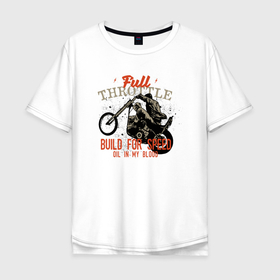 Мужская футболка хлопок Oversize с принтом Full Throttle  Полный газ в Екатеринбурге, 100% хлопок | свободный крой, круглый ворот, “спинка” длиннее передней части | Тематика изображения на принте: full throttle | moto | мото | мотоцикл | мотоциклист | полный газ