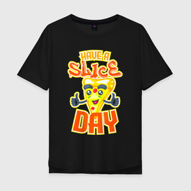 Мужская футболка хлопок Oversize с принтом Удачного дня (пицца) в Кировске, 100% хлопок | свободный крой, круглый ворот, “спинка” длиннее передней части | dish | fast food | food | pizza | products | блюдо | еда | пица | пицца | продукты | удачного дня | фастфуд
