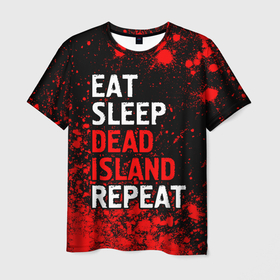 Мужская футболка 3D с принтом Eat Sleep Dead Island Repeat | Краска в Екатеринбурге, 100% полиэфир | прямой крой, круглый вырез горловины, длина до линии бедер | dead | eat sleep dead island repeat | island | logo | айленд | дед | игра | игры | краска | краски | лого | логотип | символ